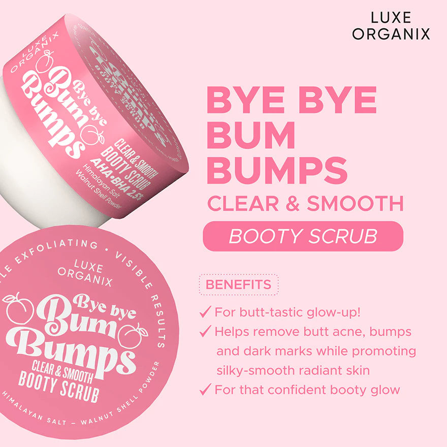 Bye Bye Bum Bumps Clear and Smooth Booty Scrub 285g